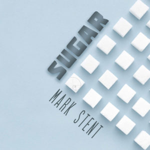 new album SUGAR mark stent